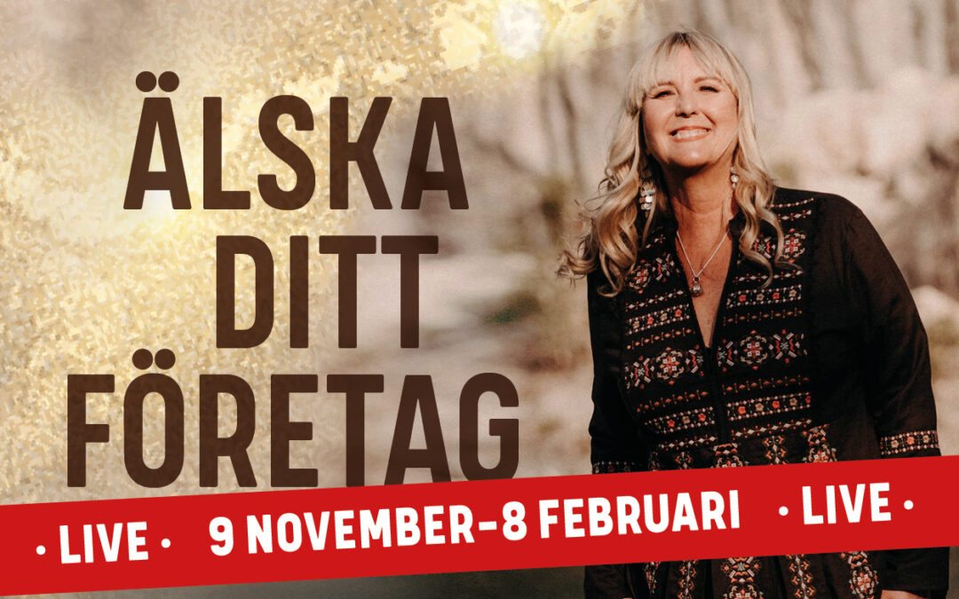 Älska ditt företag LIVE