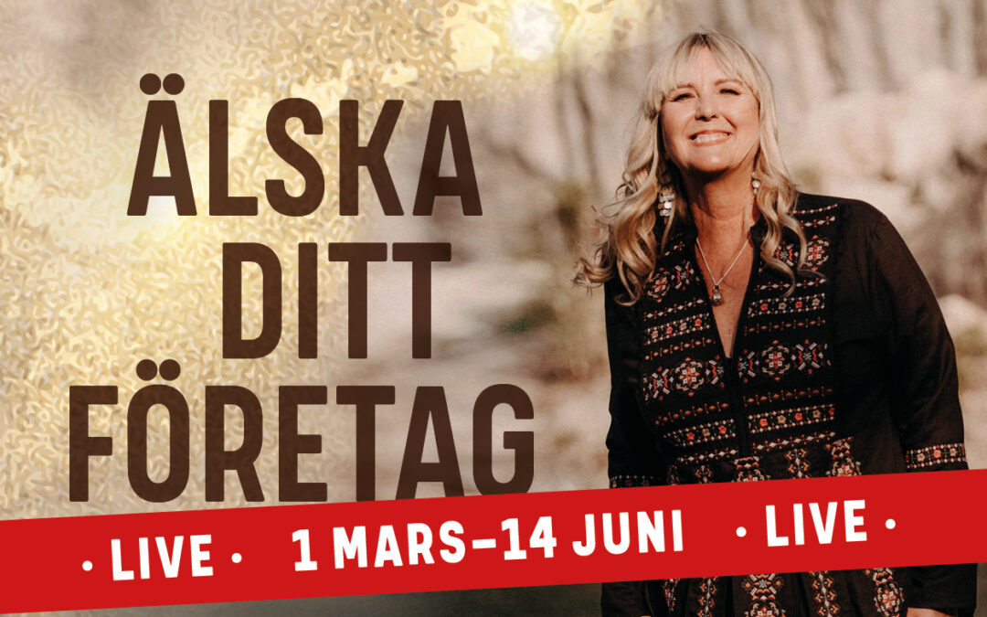 Älska ditt företag – LIVE